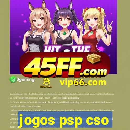 jogos psp cso